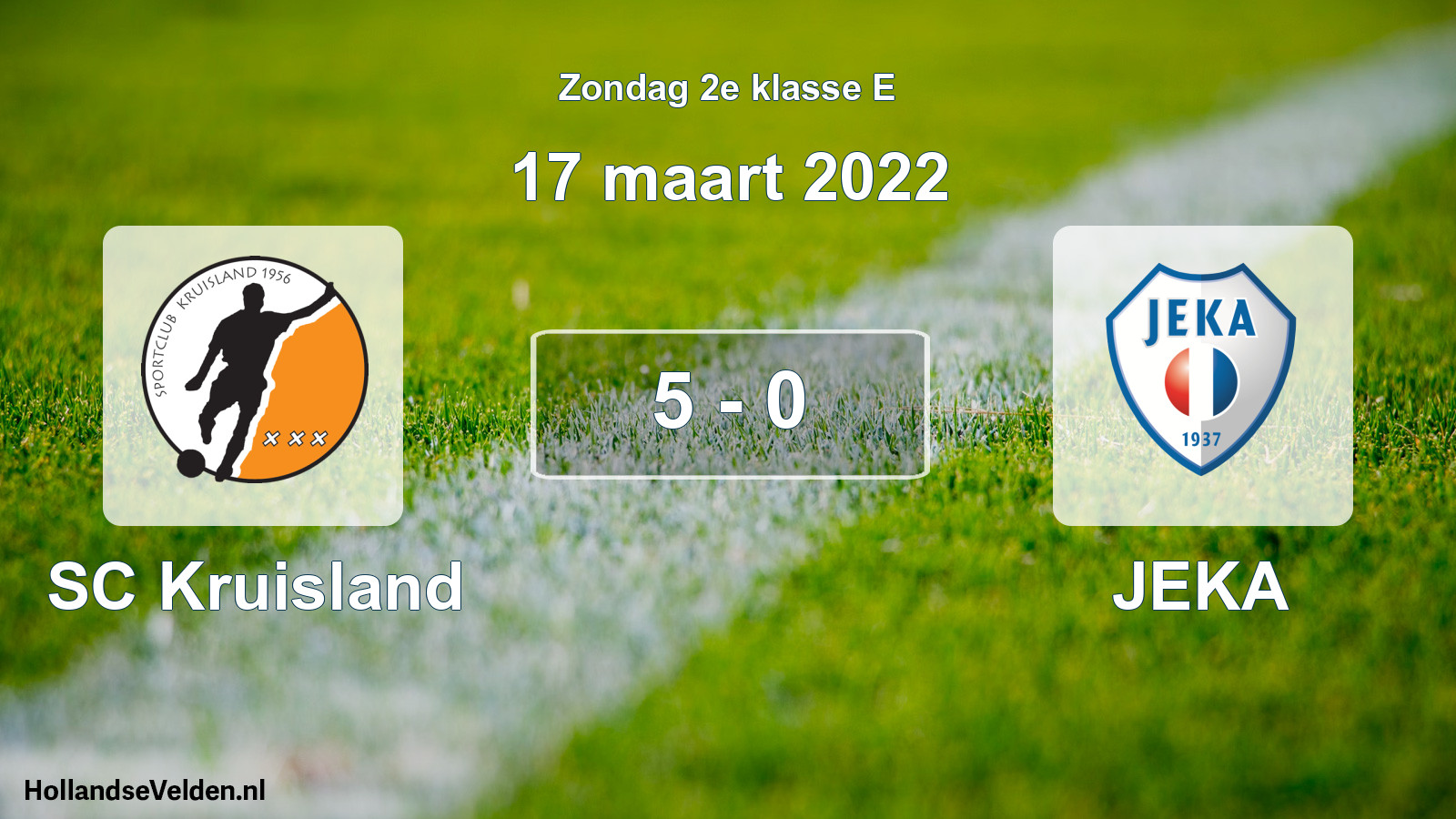 Total number of matches played: SC Kruisland - JEKA 5 - 0 (17 March 2022)