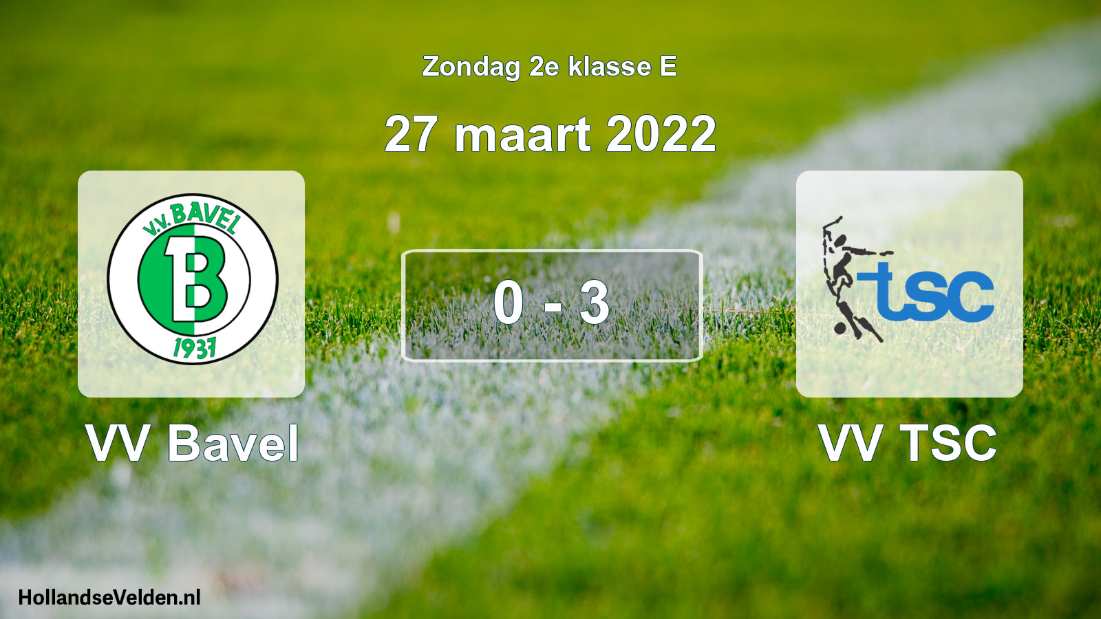 Total number of matches played: VV Bavel - VV TSC 0 - 3 (27 March 2022)