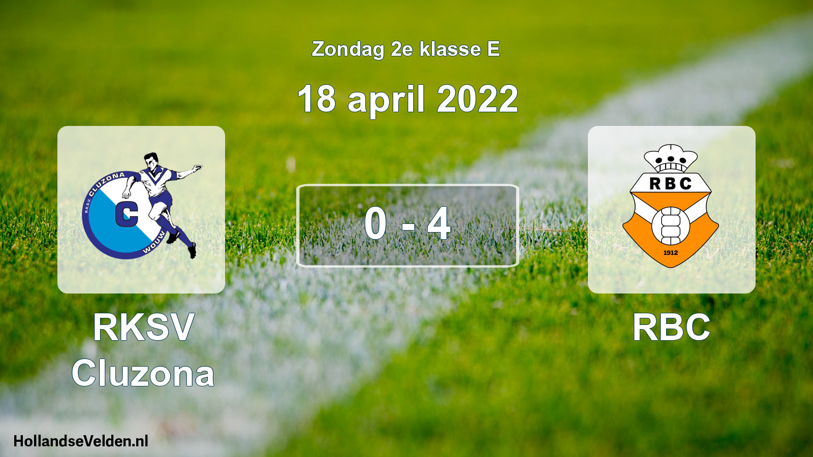 Total number of matches played: RKSV Cluzona - RBC 0 - 4 (18 April 2022)