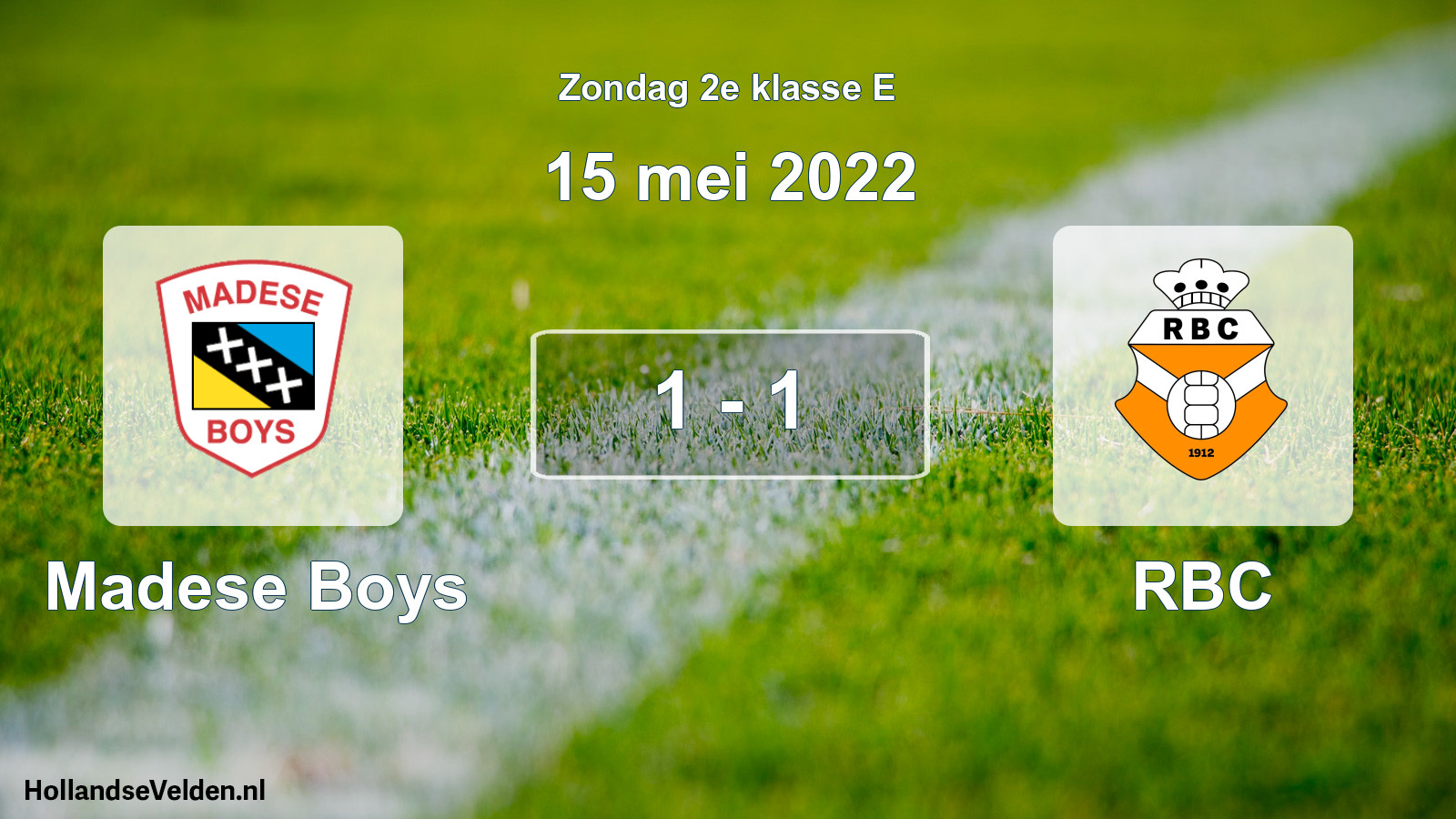 Total number of matches played: Madese Boys - RBC 1 - 1 (15 May 2022)