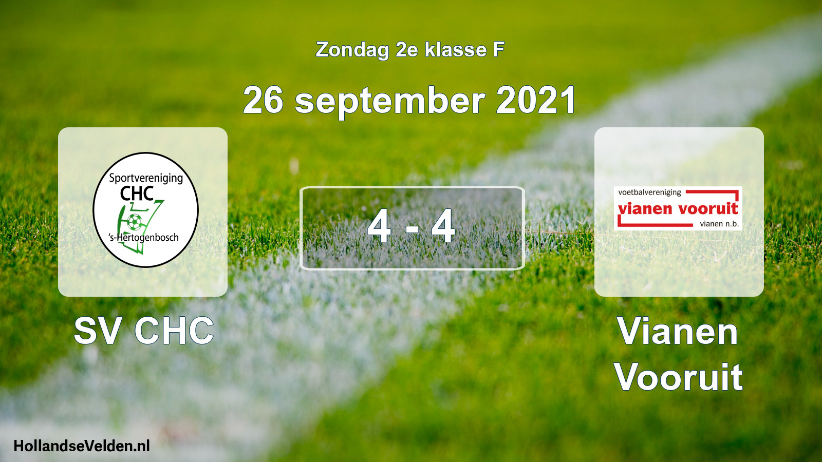 Total number of matches played: SV CHC - Vianen Vooruit 4 - 4 (26 September 2021)