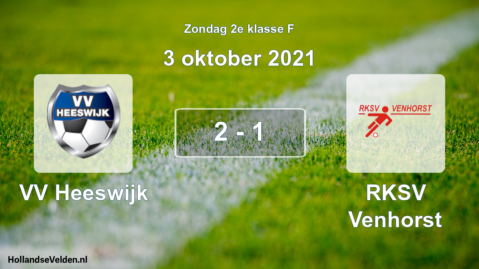 Total number of matches played: VV Heeswijk - RKSV Venhorst 2 - 1 (3 October 2021)