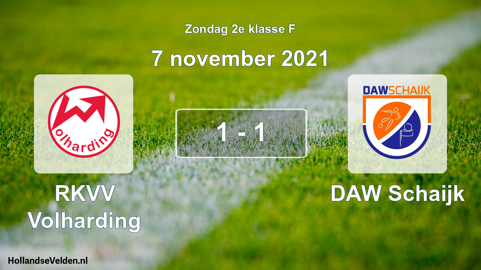 Total number of matches played: RKVV Volharding - DAW Schaijk 1 - 1 (7 November 2021)