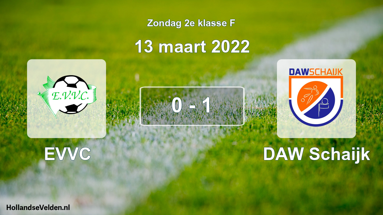 Total number of matches played: EVVC - DAW Schaijk 0 - 1 (13 March 2022)