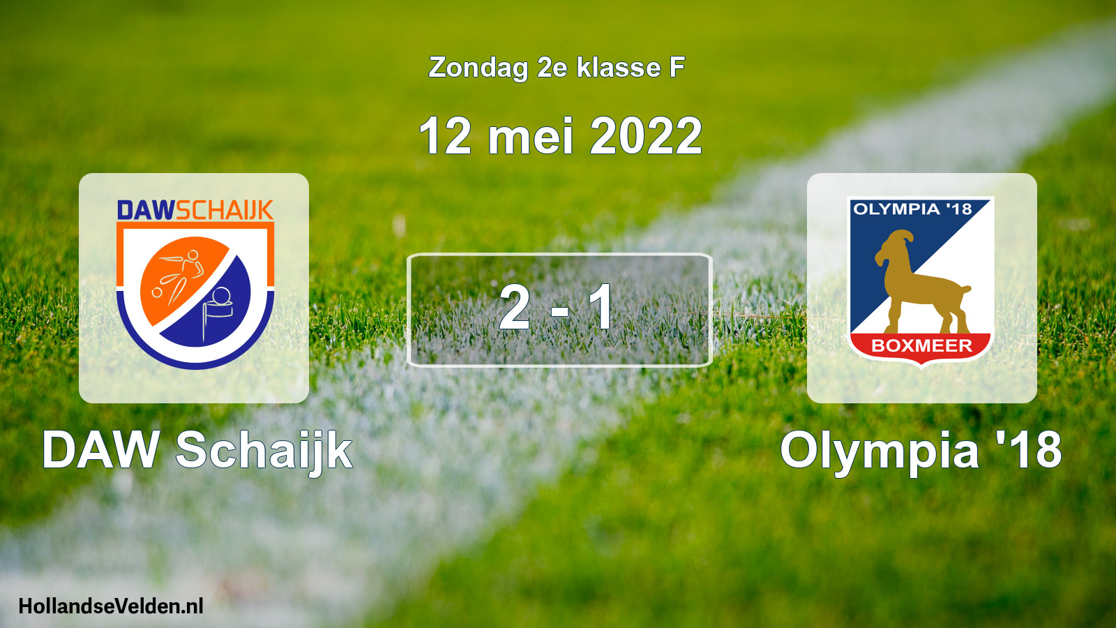Total number of matches played: DAW Schaijk - Olympia '18 2 - 1 (12 May 2022)