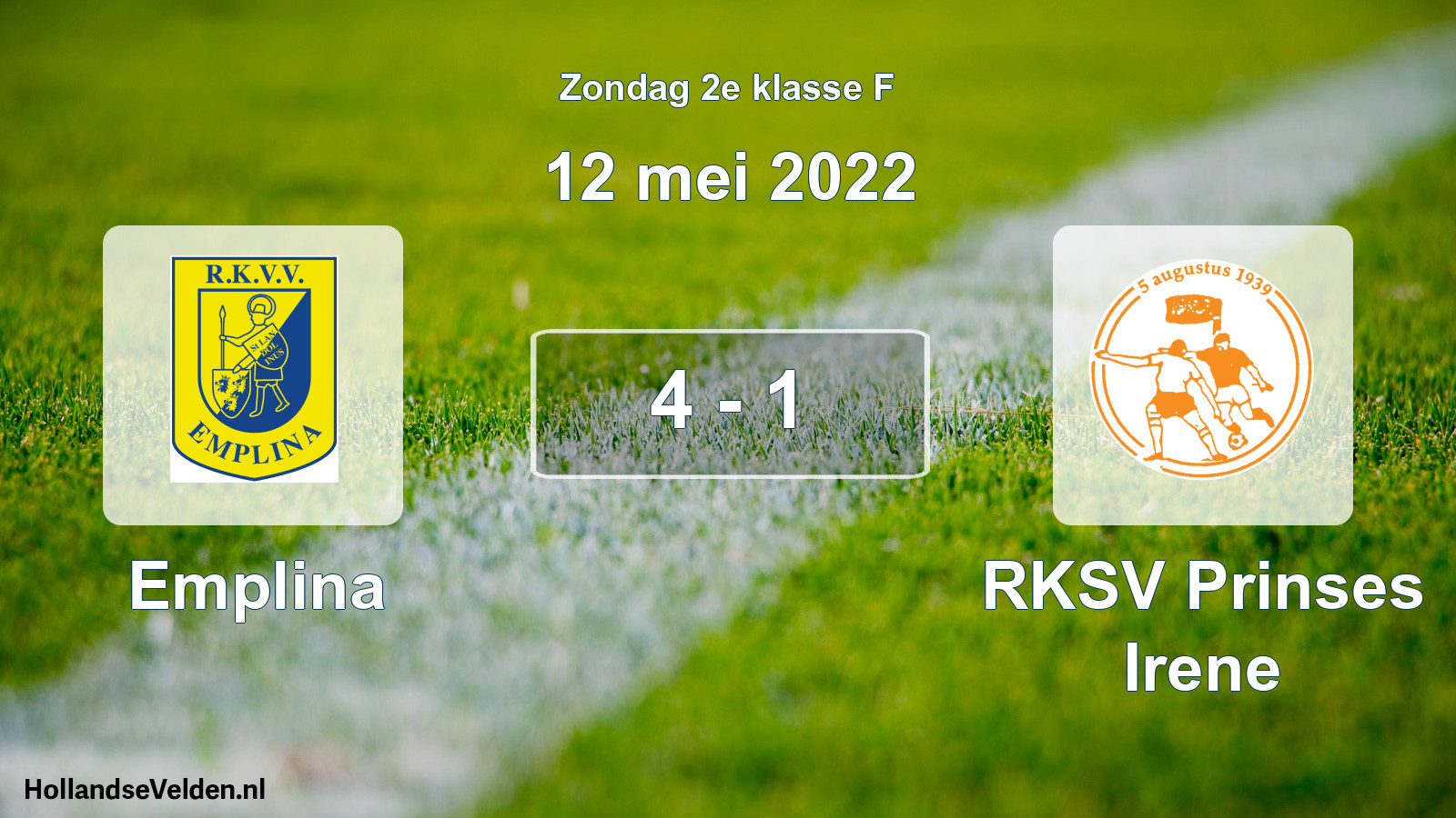 Total number of matches played: Emplina - RKSV Prinses Irene 4 - 1 (12 May 2022)