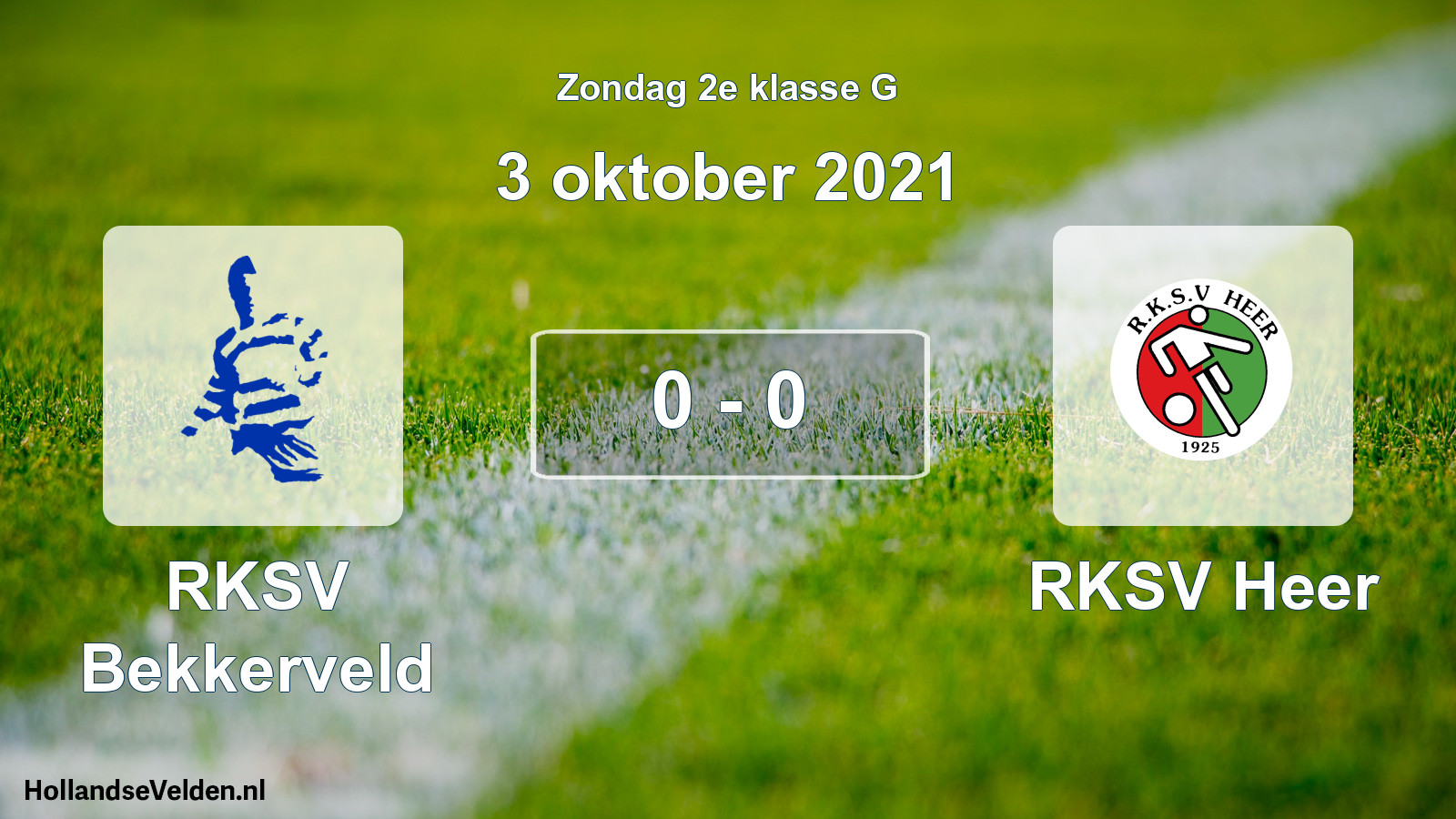 Total number of matches played: RKSV Bekkerveld - RKSV Heer 0 - 0 (3 October 2021)