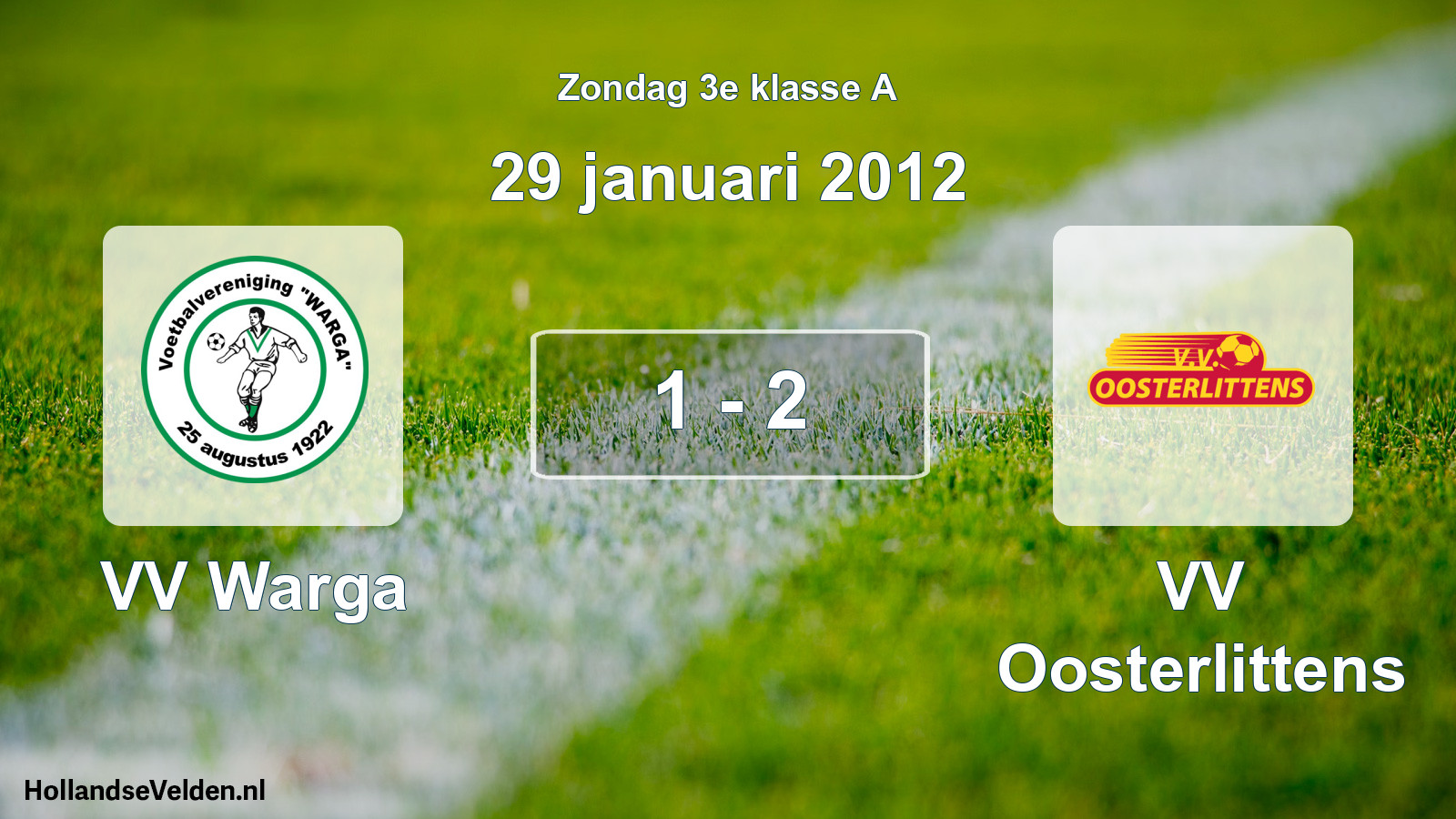 Total number of matches played: VV Warga - VV Oosterlittens 1 - 2 (29 January 2012)
