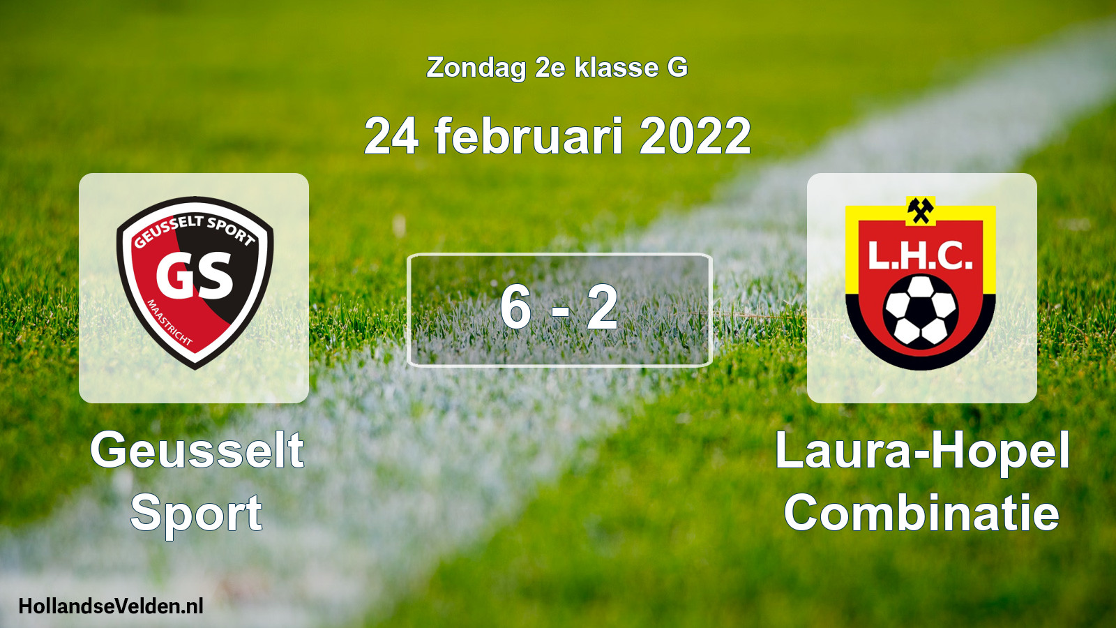 Total number of matches played: Geusselt Sport - Laura-Hopel Combinatie 6 - 2 (24 February 2022)