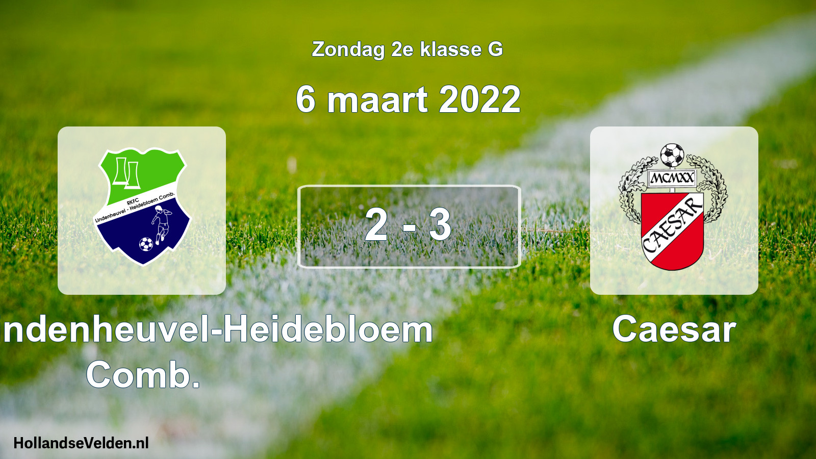 Total number of matches played: RKFC Lindenheuvel-Heidebloem Comb. - Caesar 2 - 3 (6 March 2022)