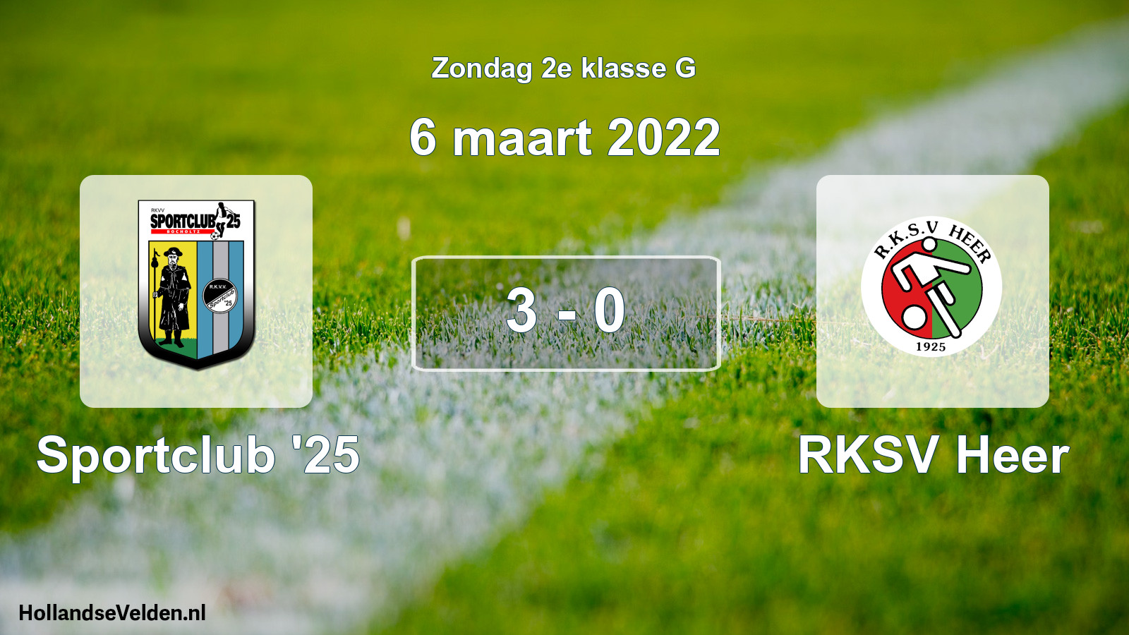 Total number of matches played: Sportclub '25 - RKSV Heer 3 - 0 (6 March 2022)