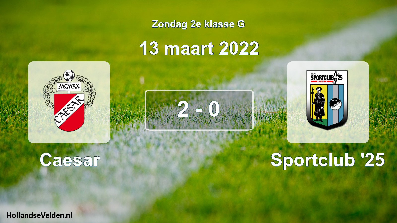 Total number of matches played: Caesar - Sportclub '25 2 - 0 (13 March 2022)