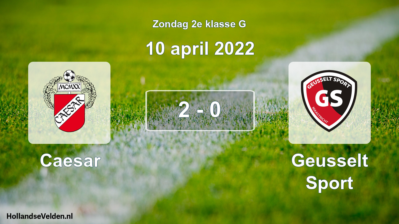 Total number of matches played: Caesar - Geusselt Sport 2 - 0 (10 April 2022)