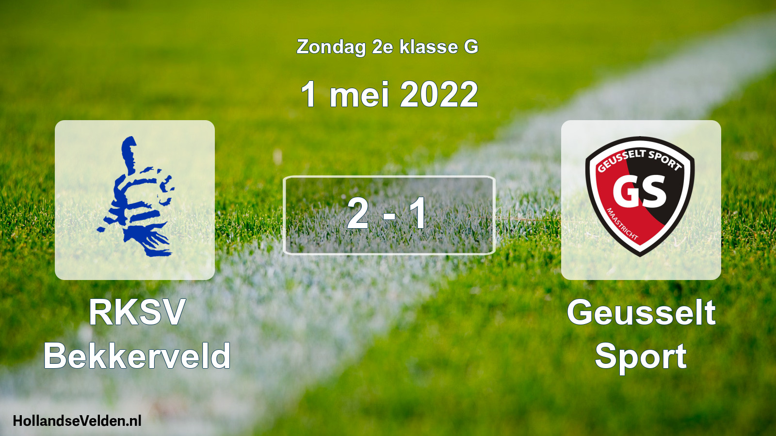 Total number of matches played: RKSV Bekkerveld - Geusselt Sport 2 - 1 (1 May 2022)