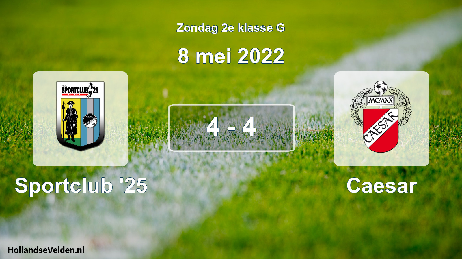 Total number of matches played: Sportclub '25 - Caesar 4 - 4 (8 May 2022)