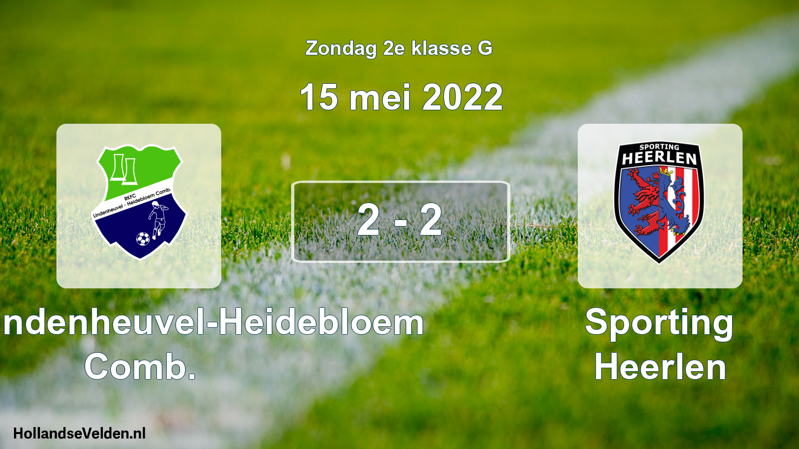 Total number of matches played: RKFC Lindenheuvel-Heidebloem Comb. - Sporting Heerlen 2 - 2 (15 May 2022)