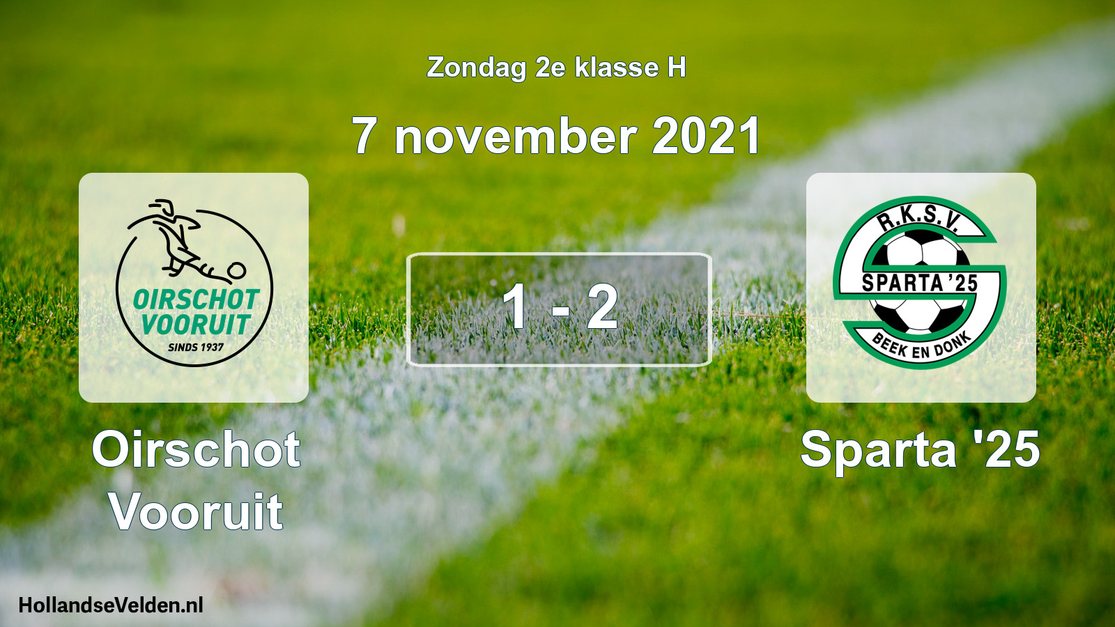 Total number of matches played: Oirschot Vooruit - Sparta '25 1 - 2 (7 November 2021)