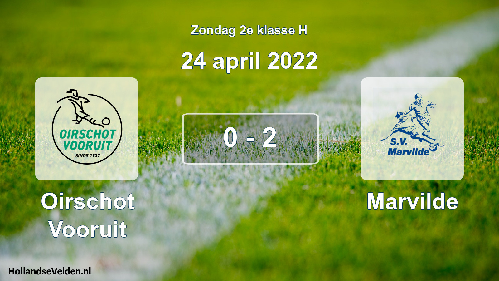 Total number of matches played: Oirschot Vooruit - Marvilde 0 - 2 (24 April 2022)