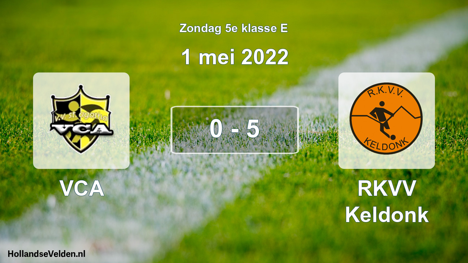 Total number of matches played: VCA - RKVV Keldonk 0 - 5 (1 May 2022)