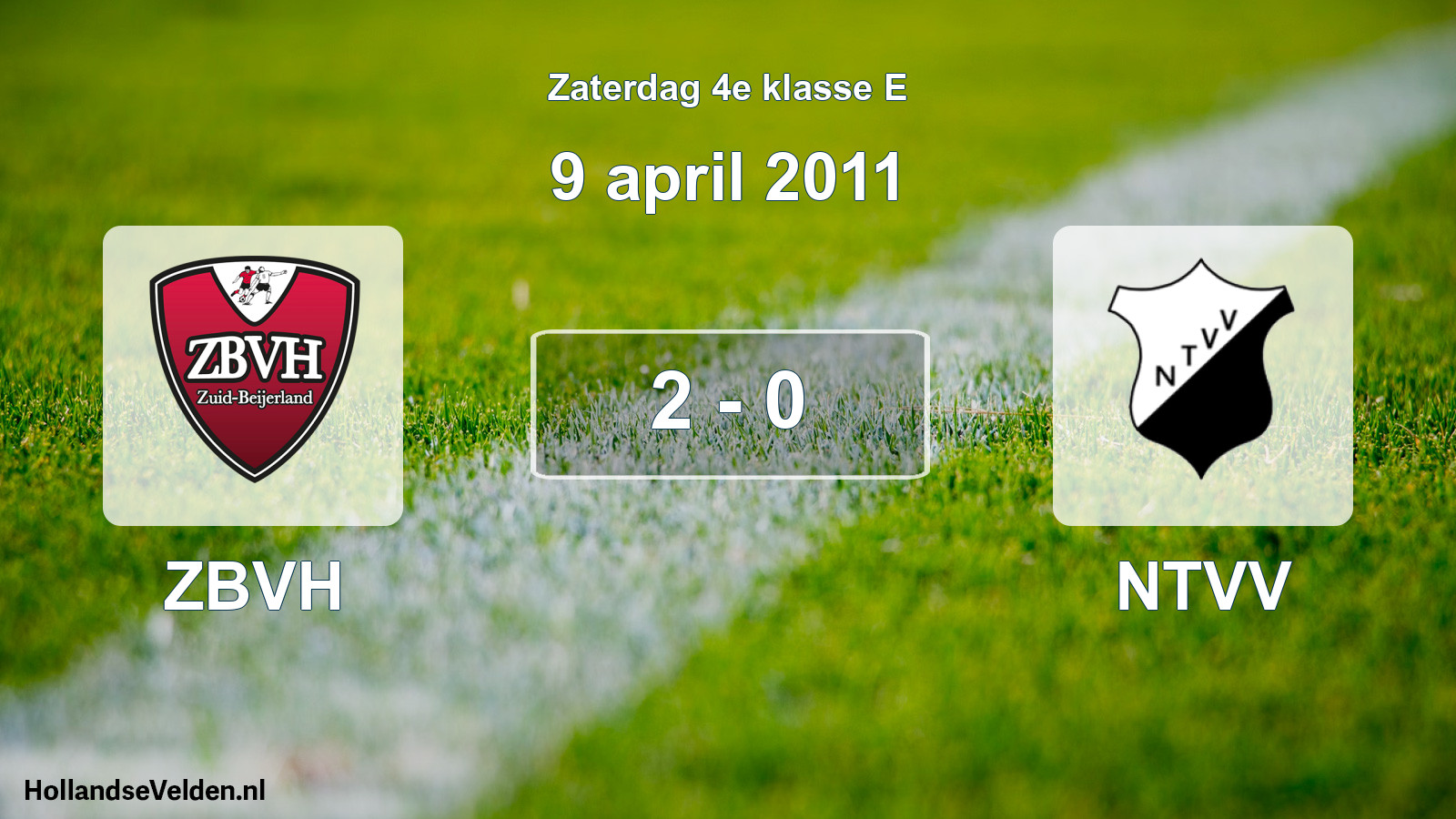 Total number of matches played: ZBVH - NTVV 2 - 0 (9 April 2011)