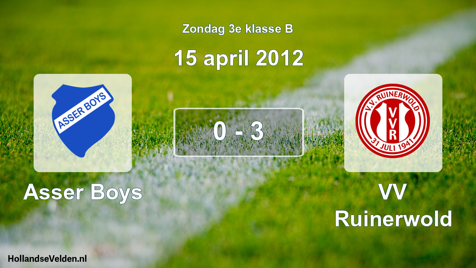 Total number of matches played: Asser Boys - VV Ruinerwold 0 - 3 (15 April 2012)