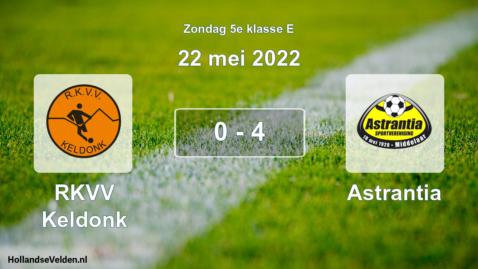 Total number of matches played: RKVV Keldonk - Astrantia 0 - 4 (22 May 2022)