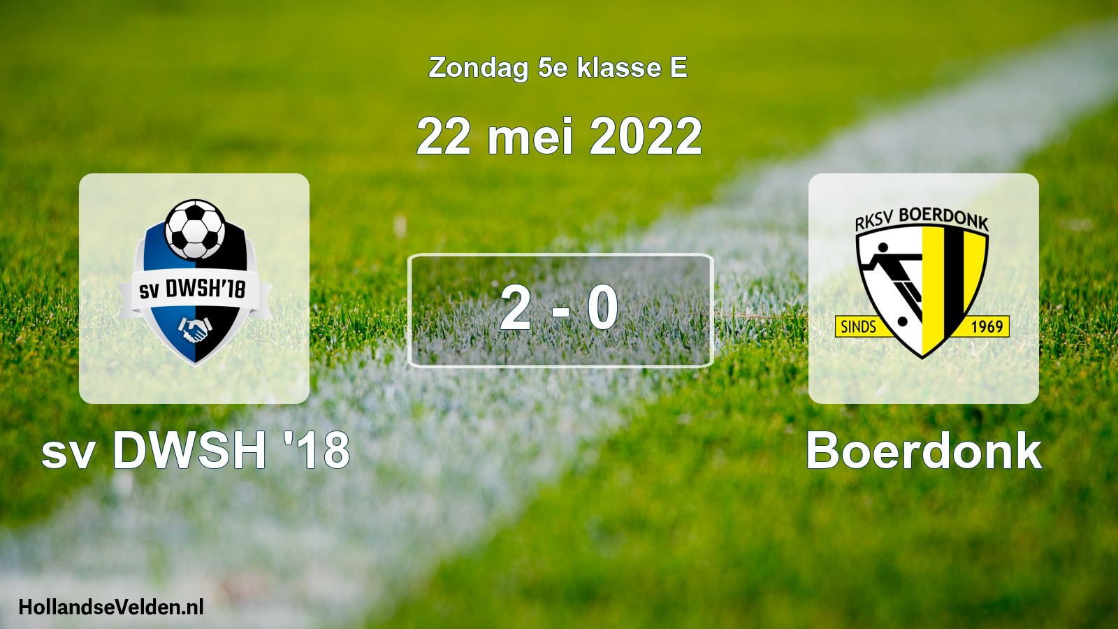 Total number of matches played: sv DWSH '18 - Boerdonk 2 - 0 (22 May 2022)