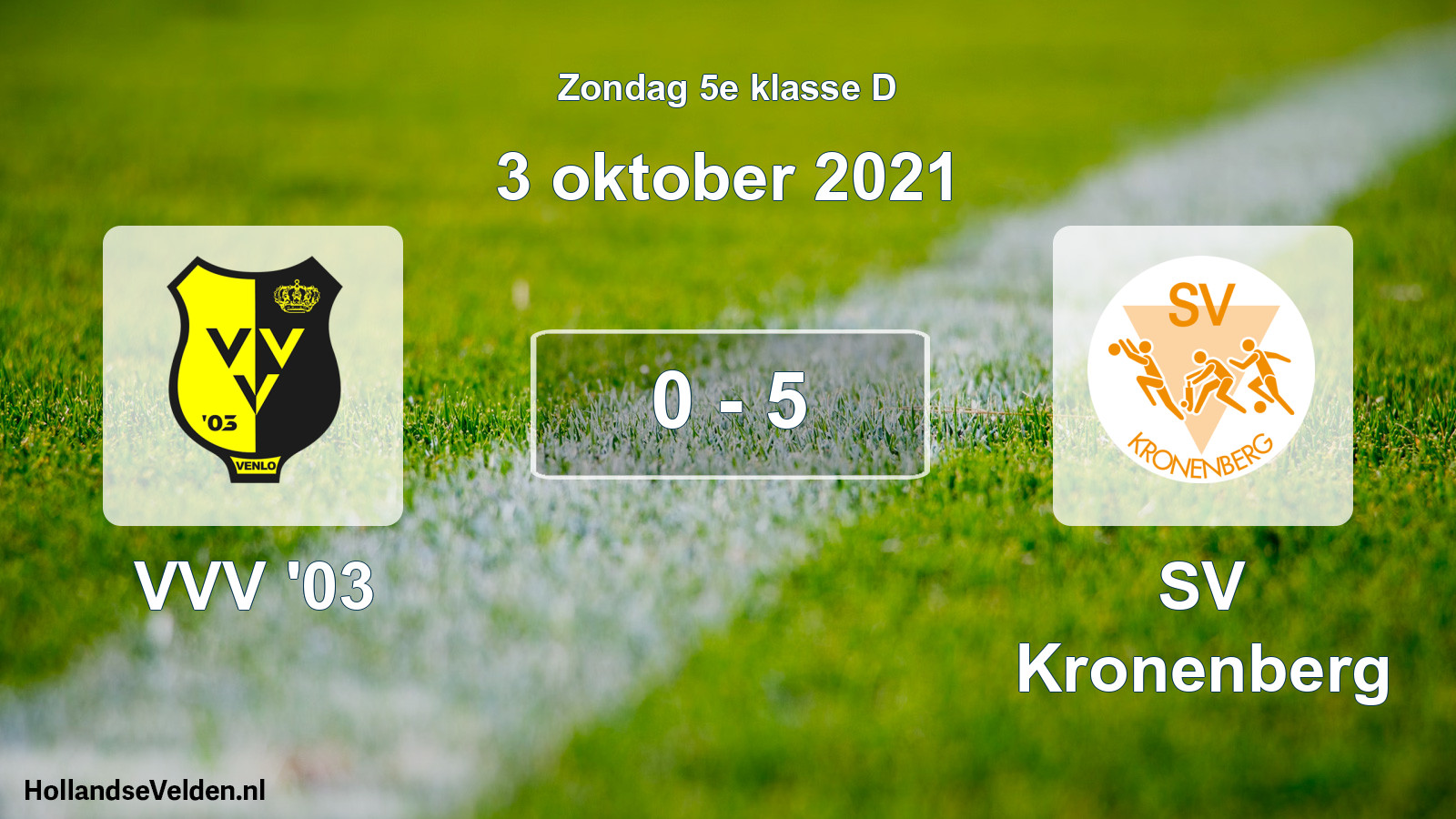 Total number of matches played: VVV '03 - SV Kronenberg 0 - 5 (3 October 2021)
