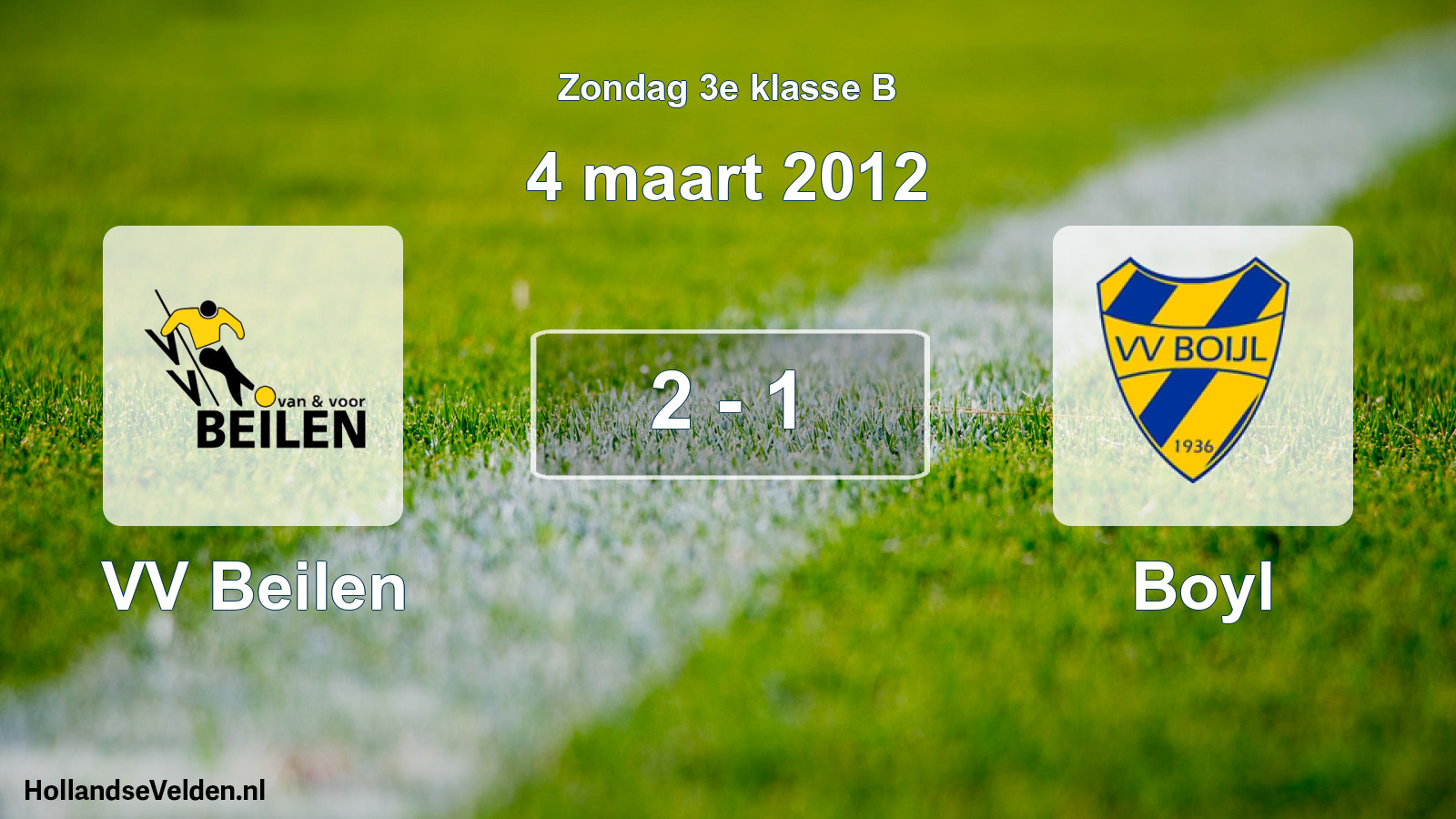 Total number of matches played: VV Beilen - Boyl 2 - 1 (4 March 2012)