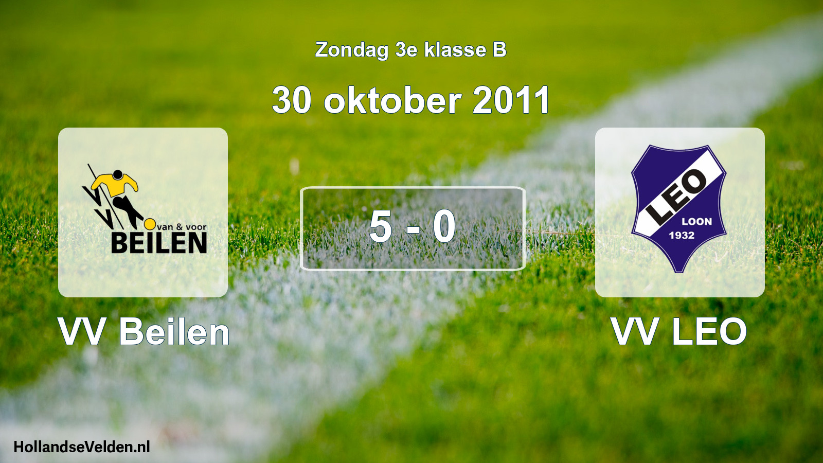 Total number of matches played: VV Beilen - VV LEO 5 - 0 (30 October 2011)