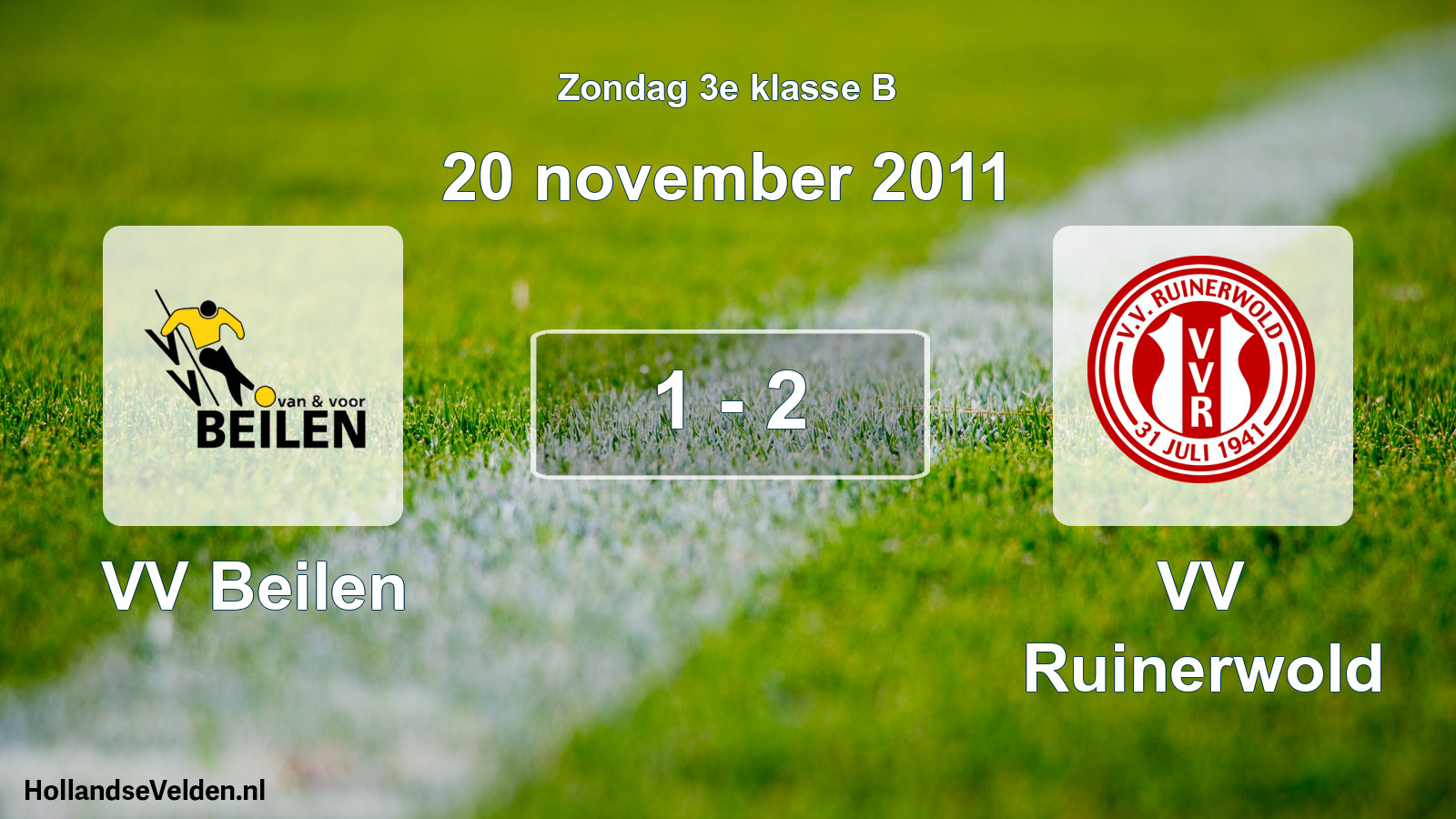 Total number of matches played: VV Beilen - VV Ruinerwold 1 - 2 (20 November 2011)