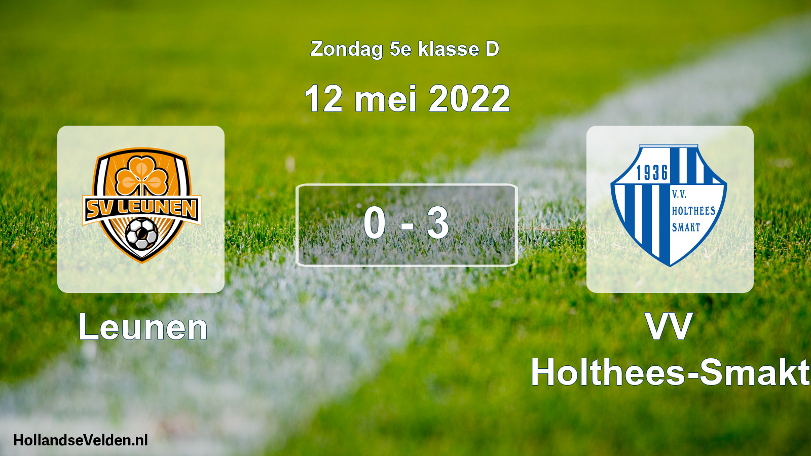 Total number of matches played: Leunen - VV Holthees-Smakt 0 - 3 (12 May 2022)