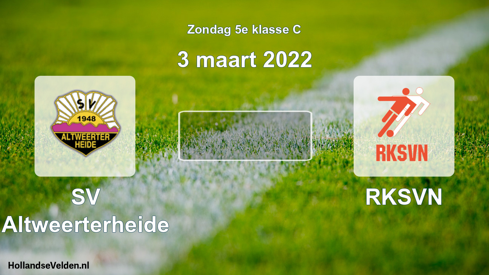 Scheduled Match: SV Altweerterheide - RKSVN (3 March 2022)