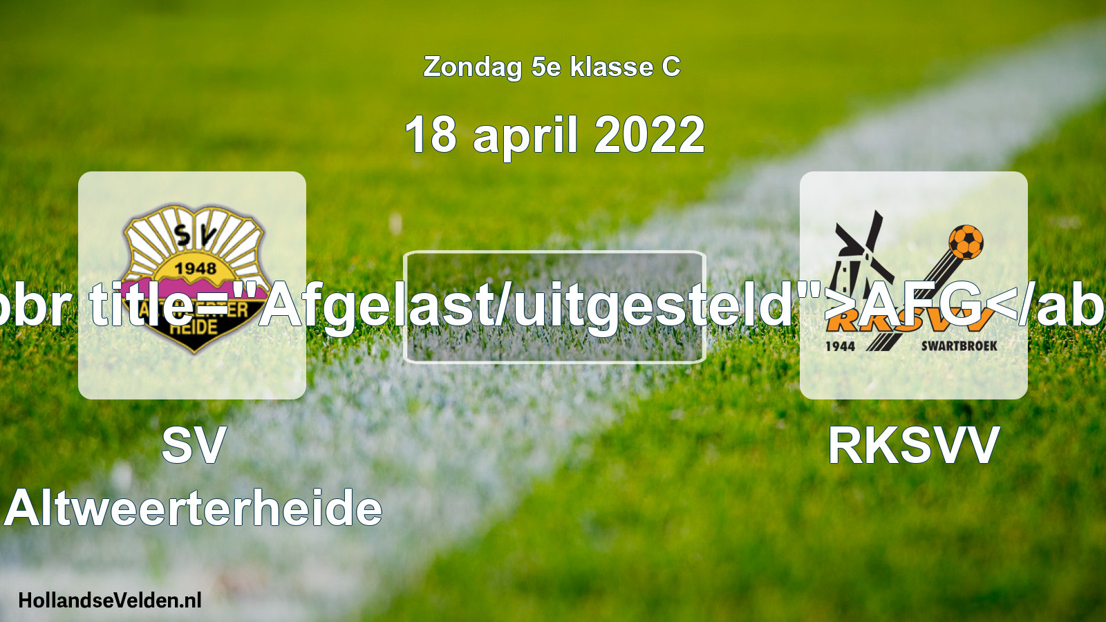Scheduled Match: SV Altweerterheide - RKSVV (18 April 2022)