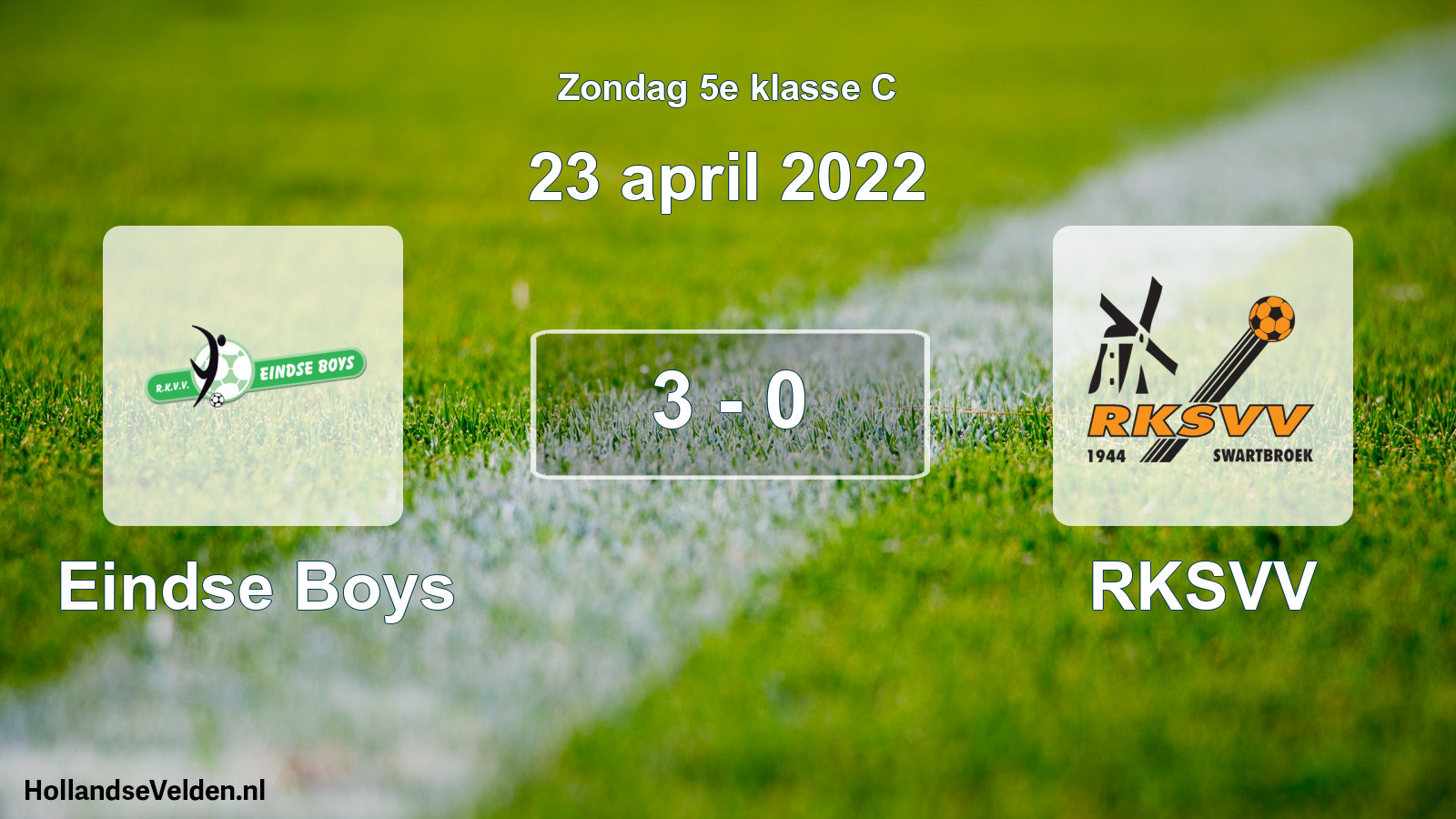 Total number of matches played: Eindse Boys - RKSVV 3 - 0 (23 April 2022)