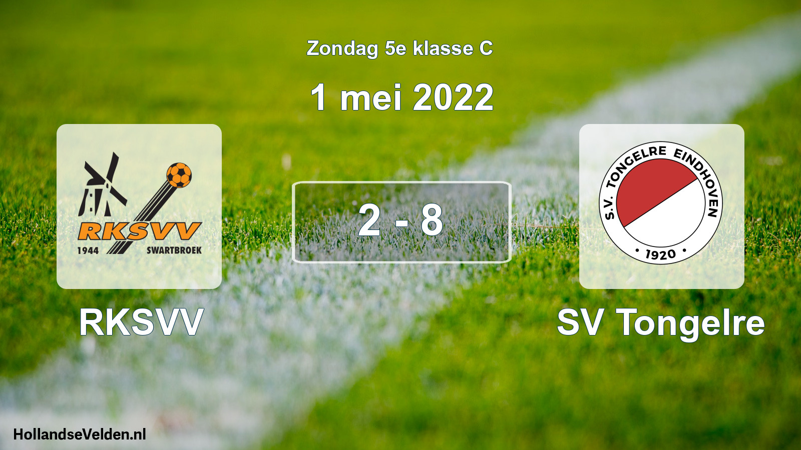 Total number of matches played: RKSVV - SV Tongelre 2 - 8 (1 May 2022)