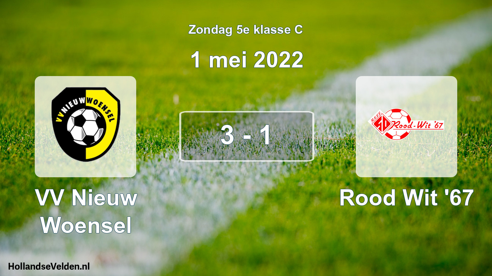 Total number of matches played: VV Nieuw Woensel - Rood Wit '67 3 - 1 (1 May 2022)