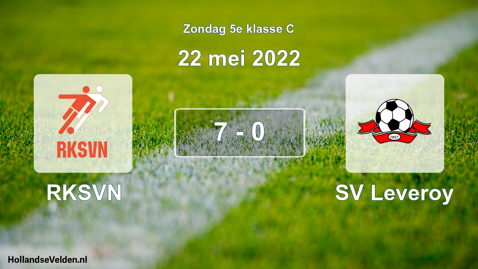 Total number of matches played: RKSVN - SV Leveroy 7 - 0 (22 May 2022)