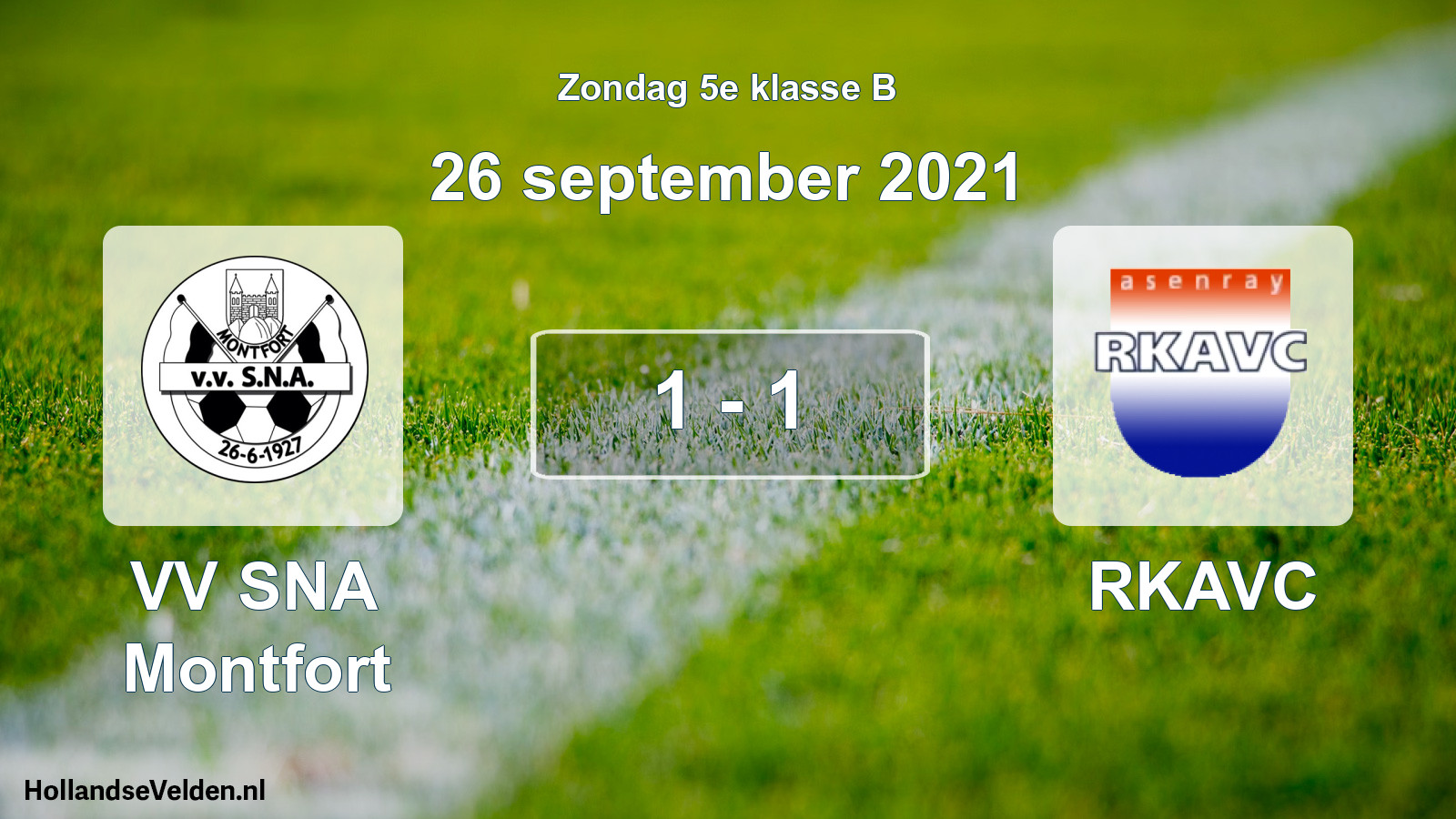 Total number of matches played: VV SNA Montfort - RKAVC 1 - 1 (26 September 2021)