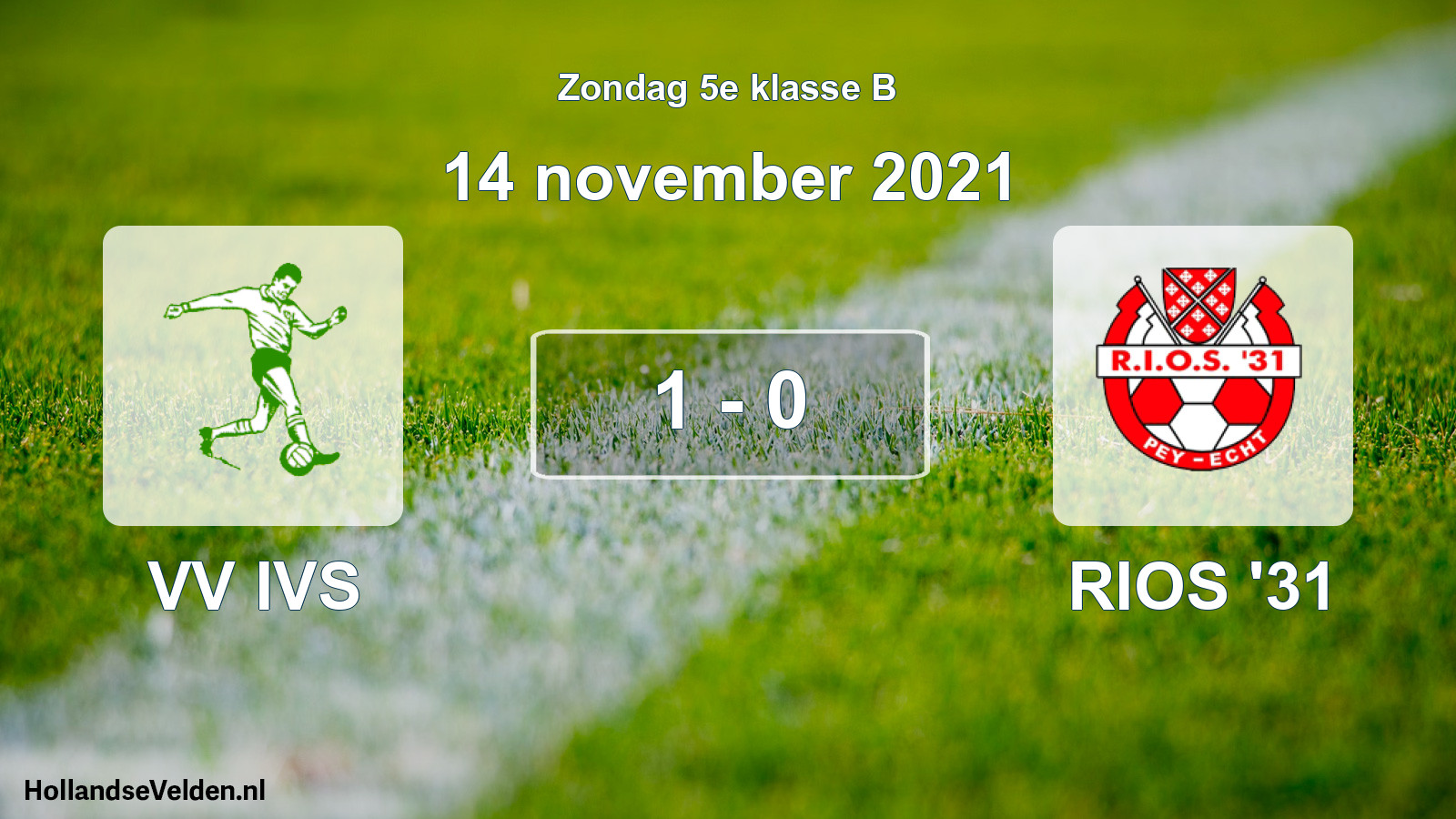 Total number of matches played: VV IVS - RIOS '31 1 - 0 (14 November 2021)