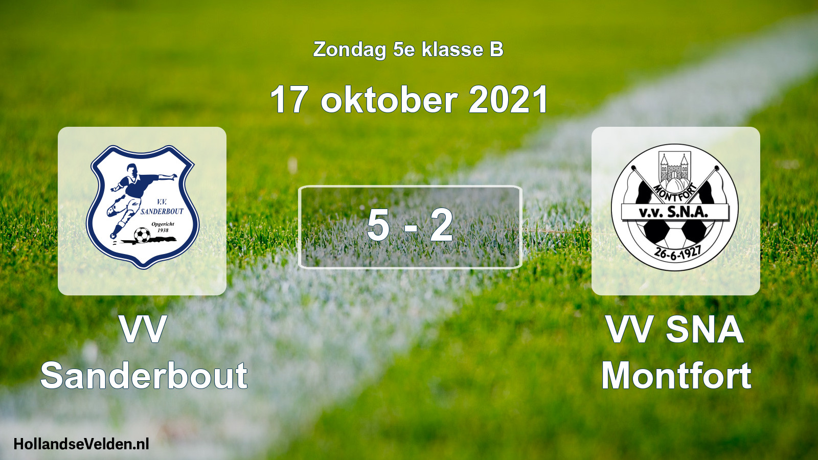 Total number of matches played: VV Sanderbout - VV SNA Montfort 5 - 2 (17 October 2021)