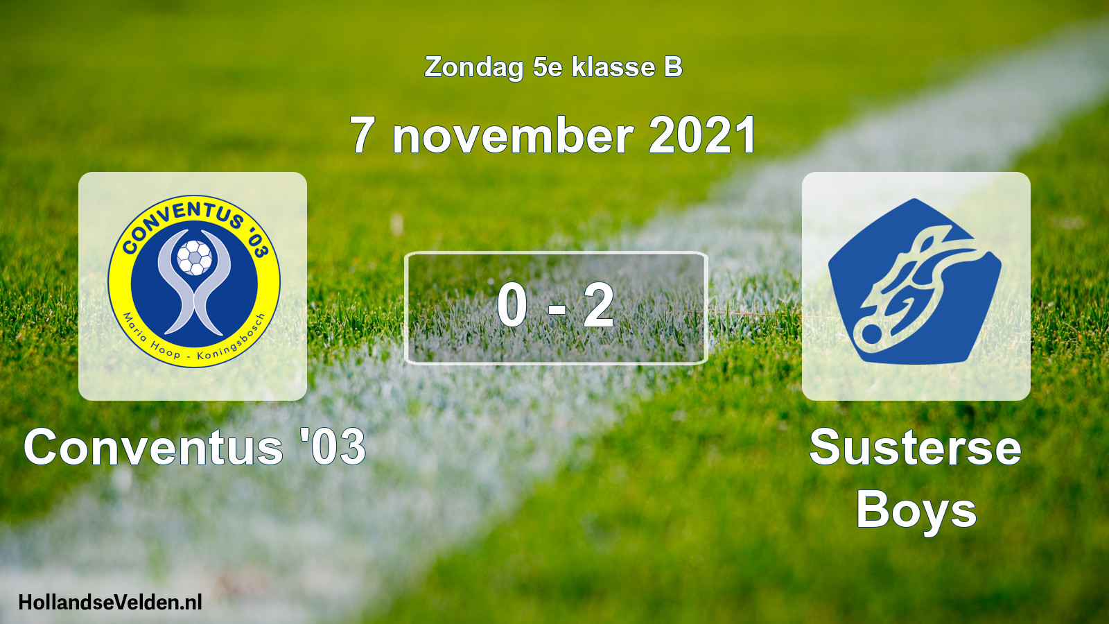 Total number of matches played: Conventus '03 - Susterse Boys 0 - 2 (7 November 2021)