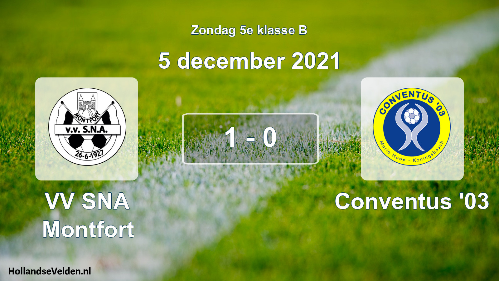 Total number of matches played: VV SNA Montfort - Conventus '03 1 - 0 (5 December 2021)