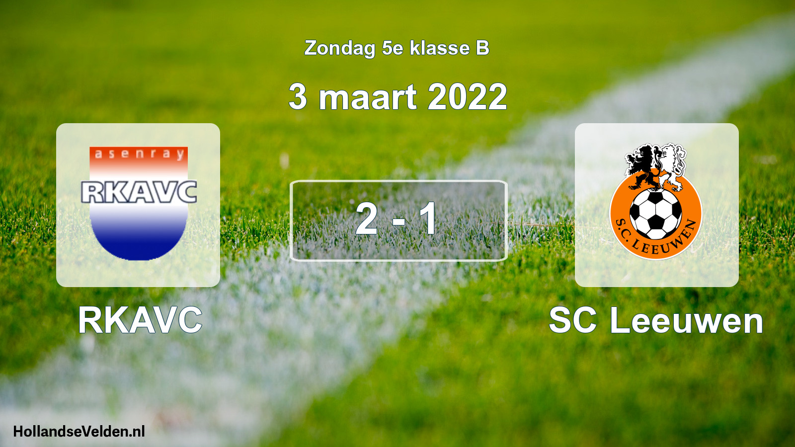 Total number of matches played: RKAVC - SC Leeuwen 2 - 1 (3 March 2022)
