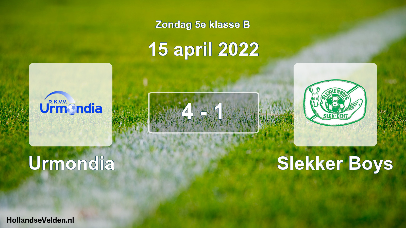 Total number of matches played: Urmondia - Slekker Boys 4 - 1 (15 April 2022)