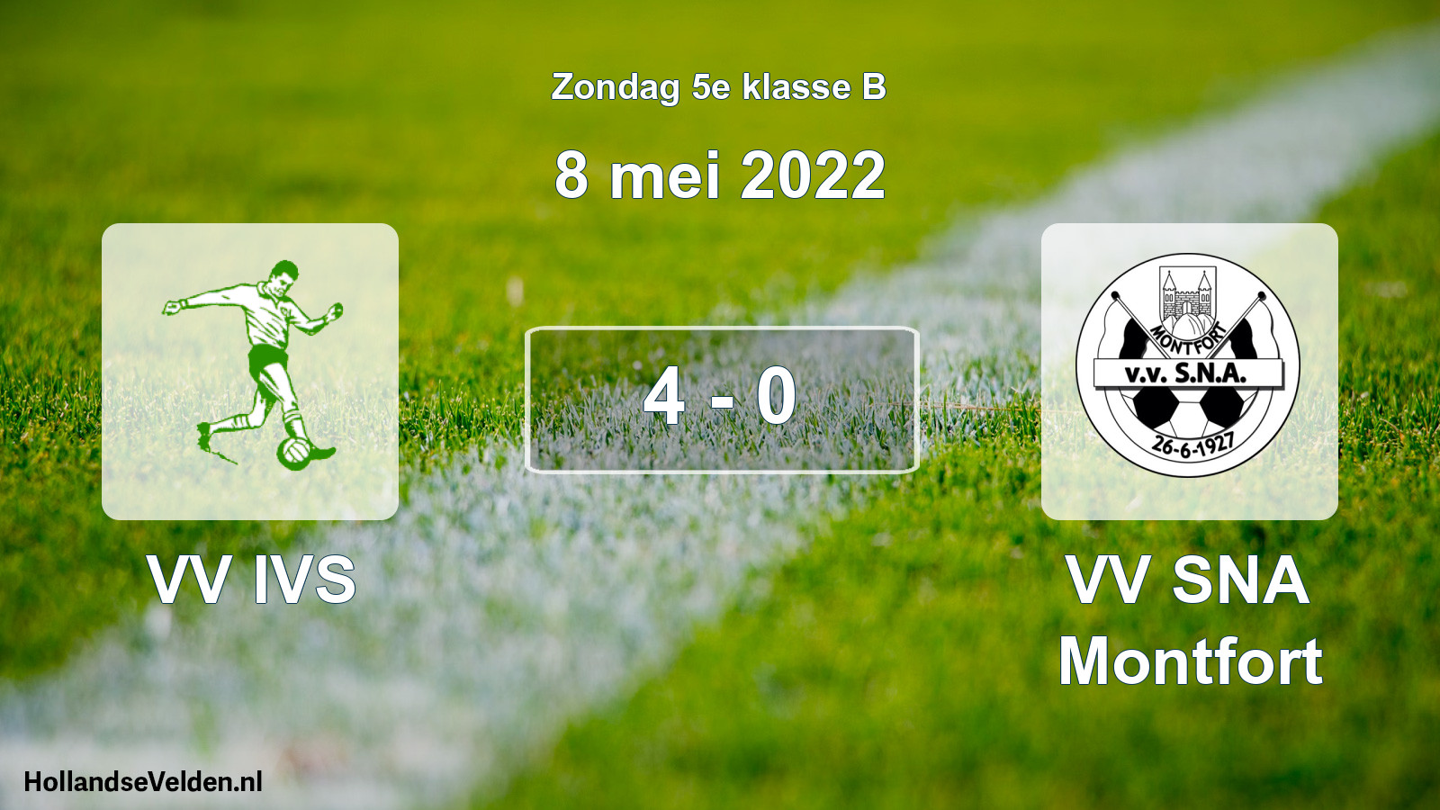 Total number of matches played: VV IVS - VV SNA Montfort 4 - 0 (8 May 2022)