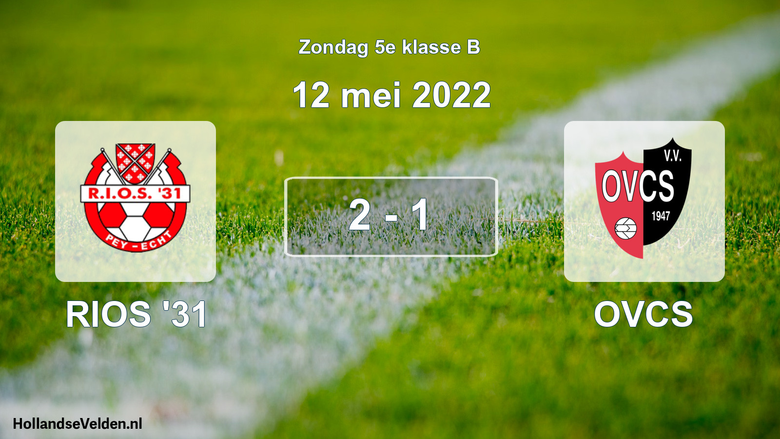 Total number of matches played: RIOS '31 - OVCS 2 - 1 (12 May 2022)