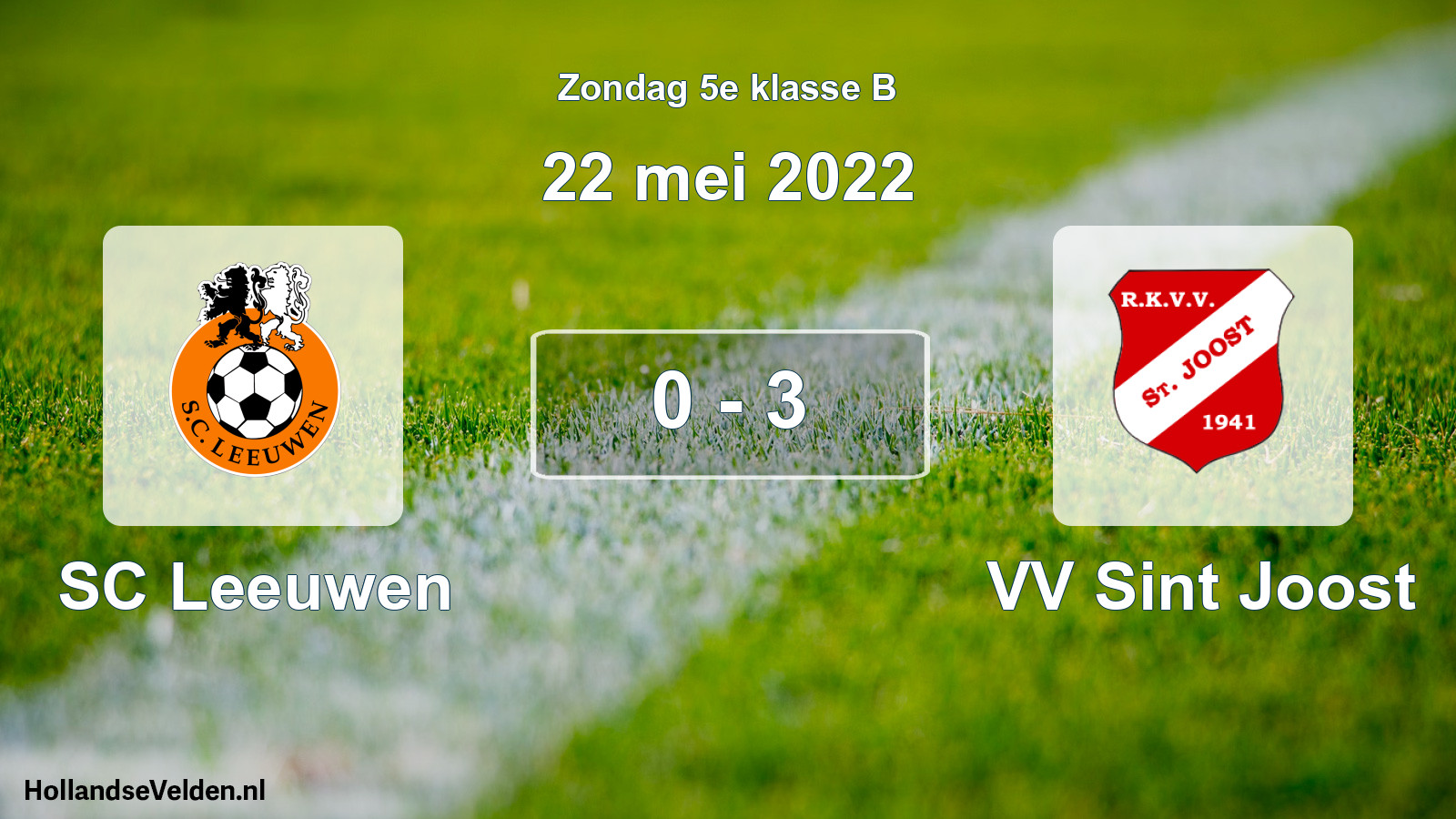 Total number of matches played: SC Leeuwen - VV Sint Joost 0 - 3 (22 May 2022)