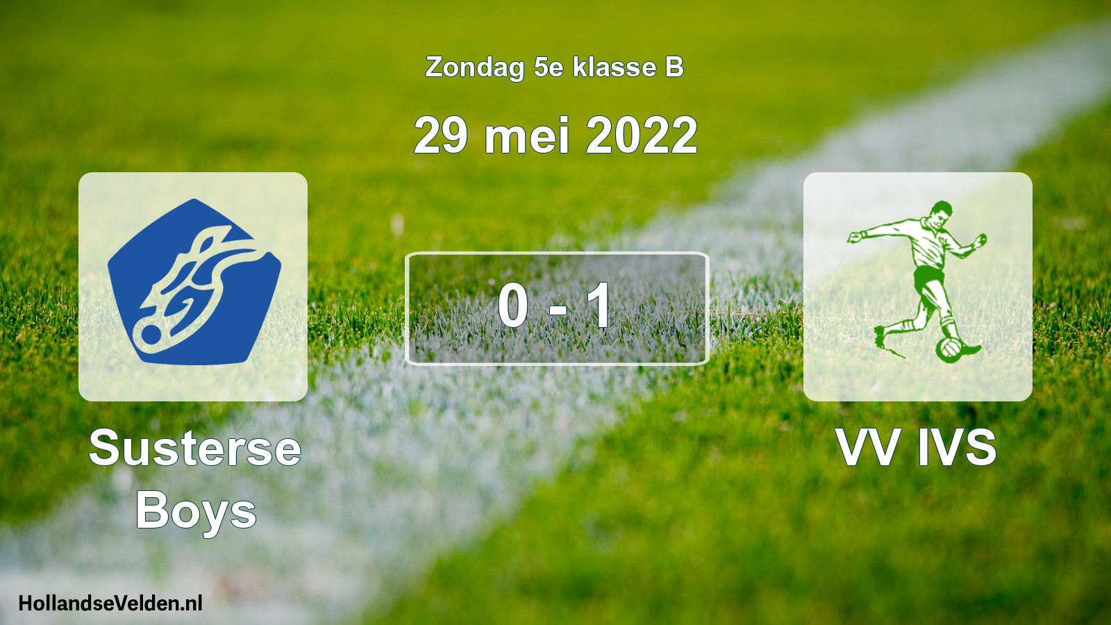Total number of matches played: Susterse Boys - VV IVS 0 - 1 (29 May 2022)