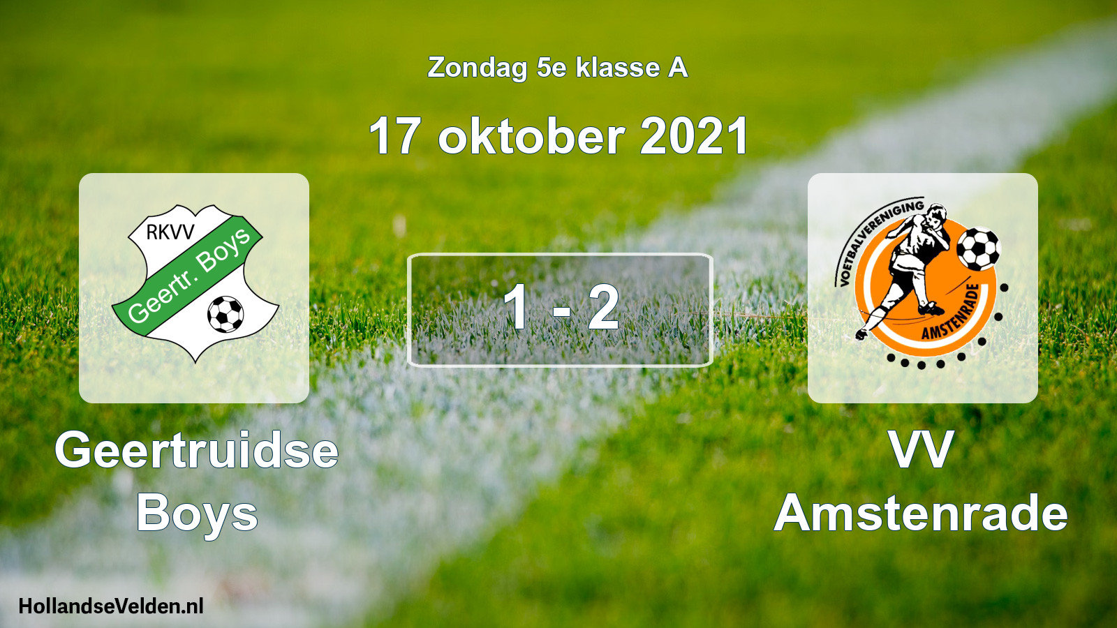 Total number of matches played: Geertruidse Boys - VV Amstenrade 1 - 2 (17 October 2021)